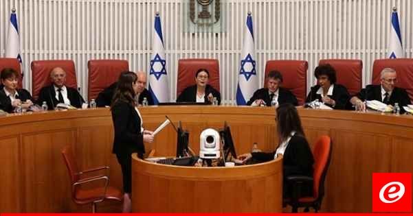 المحكمة العليا الإسرائيلية تقرر إلغاء قانون المعقولية الذي يحد من إشراف المحكمة على الحكومة والوزراء