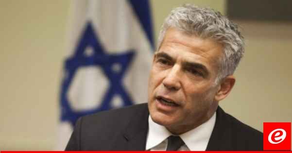 لابيد: إعلان نتانياهو منع نقل السيطرة بغزة لمحمود عباس كان هزليًا واصطنع خصمًا خياليًا