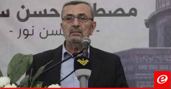 عز الدين: المقاومة تؤكد أن ما يفعله العدو لن يثنيها عن مواصلة تحمّل مسؤوليتها الوطنية والأخلاقية في المواجهة