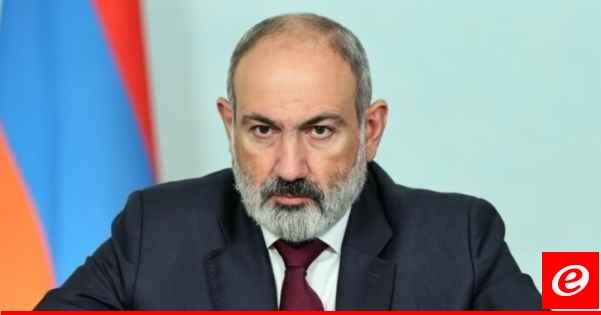 رئيس وزراء أرمينيا اقترح توقيع اتفاقية مع أذربيجان للحد من التسلح: تقلل من إمكانية اندلاع حرب