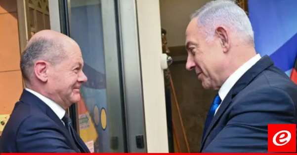 شولتس لنتانياهو: يجب التوصل إلى اتفاق حول الاسرى وإلى وقف دائم لإطلاق النار