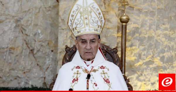 الراعي: لاختيار شخصية استثنائية للرئاسة وتنفيذ القرارات الأممية الضامنة استقلال لبنان وسيادته