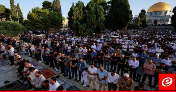 40 ألف فلسطيني أدوا صلاة عيد الأضحى بالمسجد الأقصى رغم اعتداءات القوات الإسرائيلية