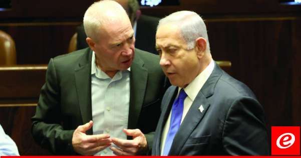 هيئة البث الإسرائيلية: غالانت دعا نتانياهو لبحث تمديد الخدمة النظامية للجيش إلى 3 سنوات بشكل عاجل