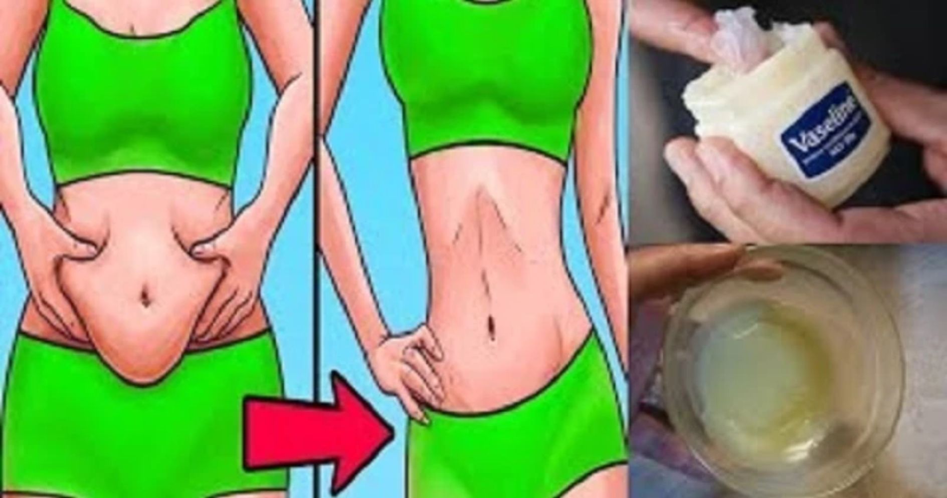 عجائب الفازلين الخارقة ملعقه واحدة كل ليلة قبل النوم تخلصك من دهون الكرش ب 10 ايام فقط