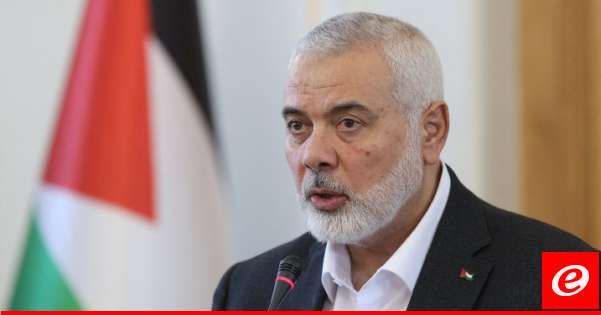 هنية: سنتعامل مع أي مبادرة تؤمن مطالبنا بوقف حرب الإبادة على شعبنا