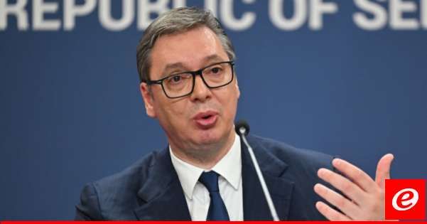 رئيس صربيا: الغرب لا يقلق من عدد الأوكرانيين الذين يموتون لأن لدى روسيا موارد يحتاجها