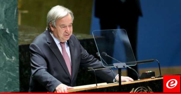 أمين عام الأمم المتحدة يحذر من حرب واسعة على الحدود اللبنانية الإسرائيلية