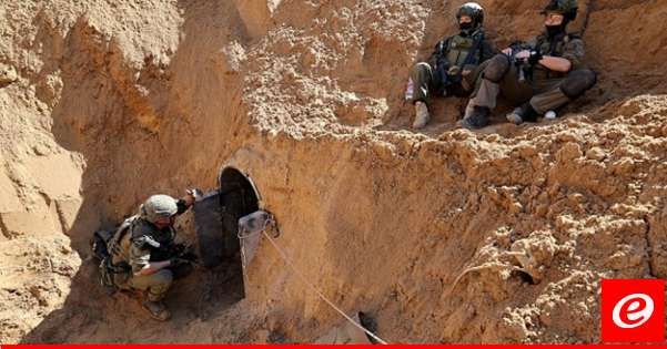 القناة 12 الإسرائيلية: تقديرات الجيش الإسرائيلي تشير إلى أن أنفاق حماس لا تزال ذات كفاءة عملياتية عالية