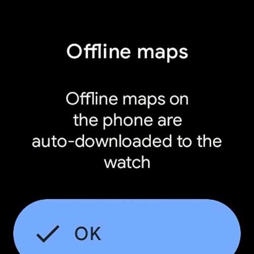 تكنولوجيا: تطبيق Google Maps يتوفر الآن خارج نطاق الإنترنت لساعات Wear OS الذكية