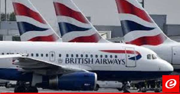 هيئة البث الإسرائيلية: الخطوط الجوية البريطانية تعلن تعليق رحلاتها إلى إسرائيل حتى يوم الأربعاء