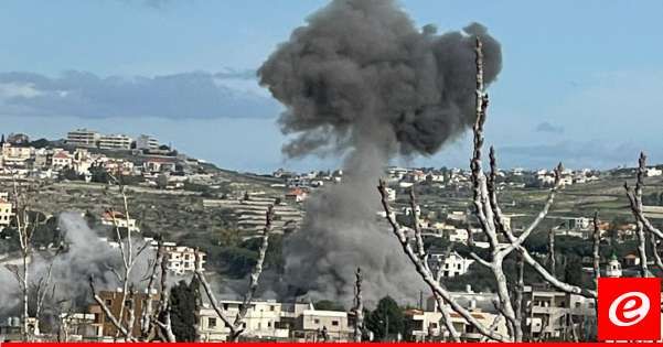 "النشرة": 4 غارات اسرائيلية استهدفت المنطقة الواقعة بين بلدتي كفرا وصديقين ومعلومات عن سقوط شهيد