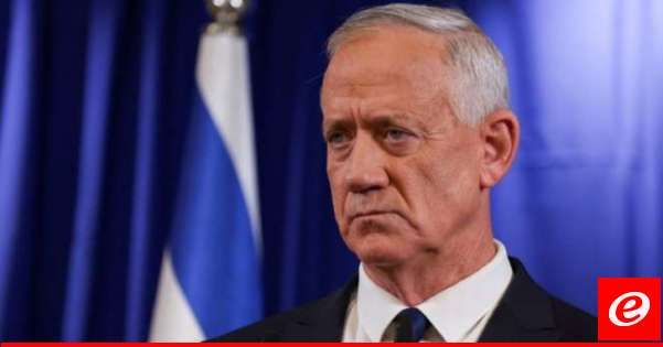 غانتس: حان الوقت كي تتعامل إسرائيل مع الوضع في شمال البلاد