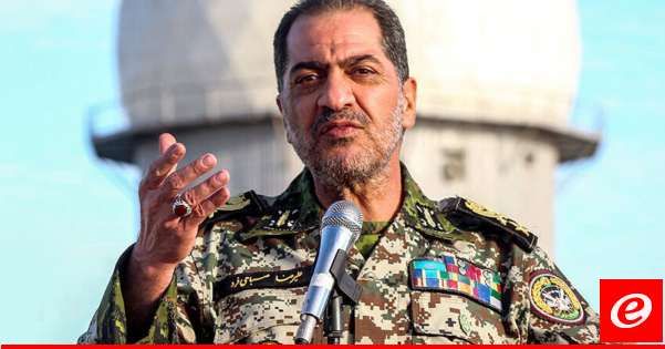 قائد قوات الدفاع الجوي الإيراني: أولويتنا الحفاظ على السلام والاستقرار ونرفض أي تصعيد وحرب بالمنطقة