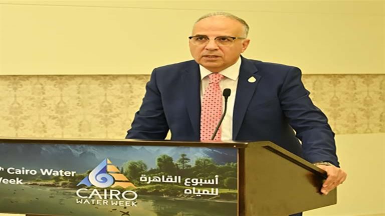 وزير الري: منطقة الشرق الأدنى وشمال إفريقيا تعاني ندرة مياه كبيرة