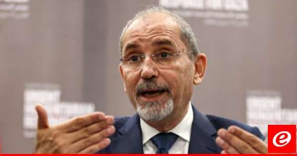 وزير الخارجية الأردني: تهجير الفلسطينيين من الضفة الغربية إعلان حرب لن نسمح به