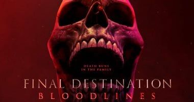 فيلم الرعب Final Destination: Bloodlines يحقق 229 مليون دولار عالميا