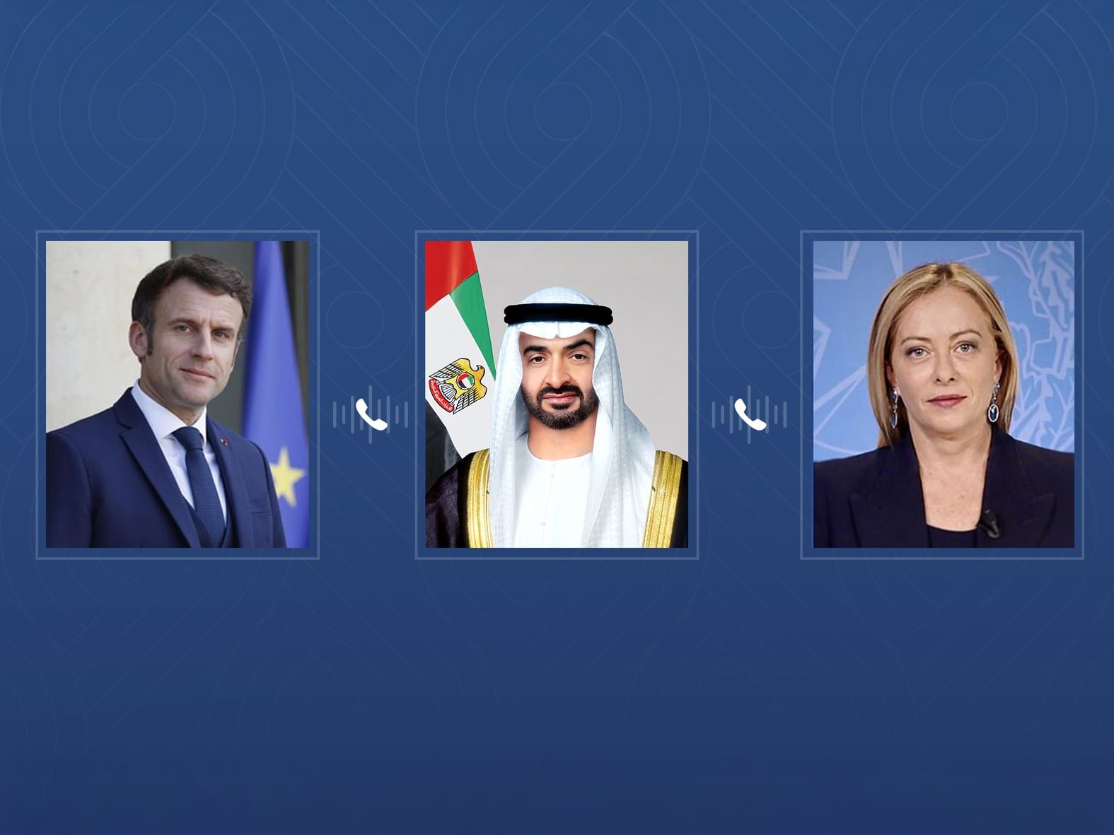 الامارات | رئيس الدولة يبحث هاتفياً مع الرئيس الفرنسي ورئيسة وزراء إيطاليا علاقات التعاون والتطورات في المنطقة
