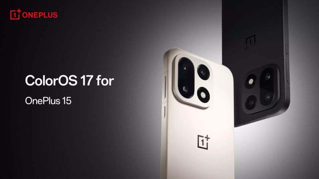 تكنولوجيا: OnePlus 15 يبدأ تلقي تحديث ColorOS 17 المستقر المبني على Android 17