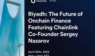 مستقبل DeFi: ترقب لمؤتمر “Chainlink” في الرياض بحضور مؤسس المشروع ” سيرجي نزاروف”