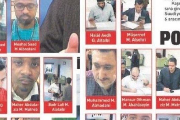 صحيفة تركية تكشف هويات فريق “اغتيال” خاشقجي.. أحدهم ضابط مختص في التشريح -صور-