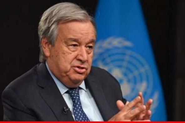 الأمين العام للأمم المتحدة منزعج من تقارير عن تركيز الجيش الإسرائيلي على رفح