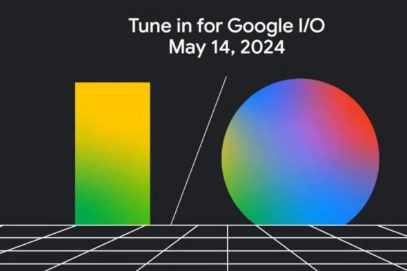 تكنولوجيا: جوجل تحدد يوم 14 من مايو لإنطلاق مؤتمر المطوريين Google 2024 I/O