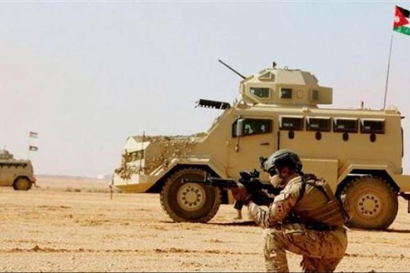 الجيش الأردنى: مقتل شخصين خلال محاولتهما تسلل الحدود الجنوبية