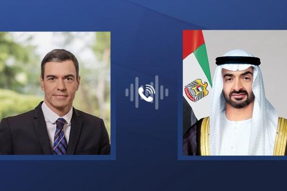 الامارات | رئيس الدولة ورئيس وزراء إسبانيا يبحثان هاتفياً التطورات الإقليمية وجهود تحقيق السلام